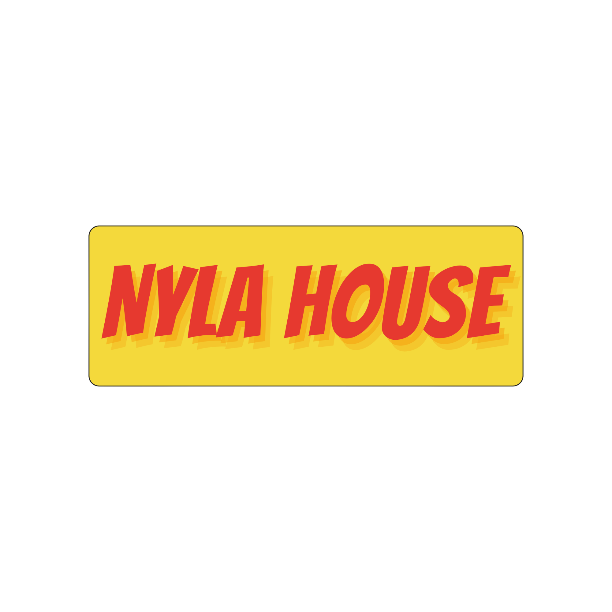 NYLA HOUSE